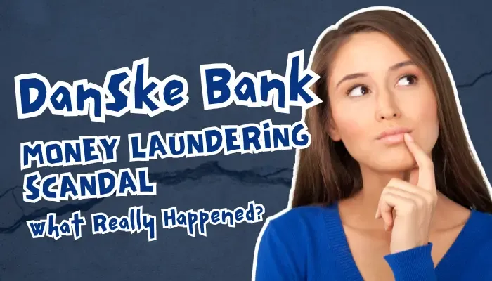 Danske Bank Money Laundering Scandal
